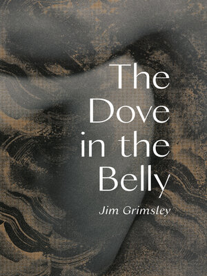 cover image of The Dove in the Belly